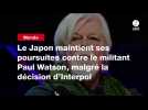 VIDEO. Le Japon maintient ses poursuites contre le militant Paul Watson, malgré la décision d'Interpol