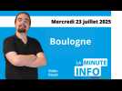 La Minute info de la Semaine dans le Boulonnais du mercredi 23 juillet 2025