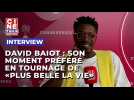 David Baiot confie ce qu'il a préféré sur les récents tournages de 
