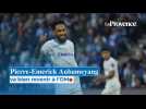 Mercato OM : les derniers obstacles sont enfin levés pour la venue de Pierre-Emerick Aubameyang