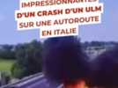 Accident - Images impressionnantes du crash d'un ULM sur une autoroute en Italie