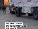 Premier convoi d'aide humanitaire vers Gaza