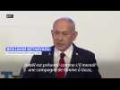 Benjamin Netanyahu assure qu'
