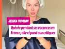Jessica Thivenin (Les Marseillais) opérée en France, l'influenceuse répond à ses détracteurs
