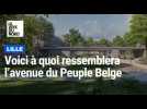 À quoi ressemblera l'avenue du Peuple Belge