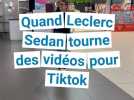 Les employés de Leclerc font des vidéos sur Tiktok