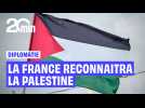La France va reconnaitre l'Etat de Palestine