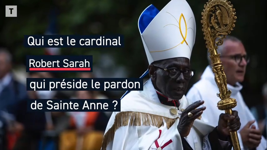 [Édito] Robert Sarah, un cardinal très conservateur en mission à Sainte-Anne-d'Auray