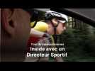 Tour de France Femmes : Inside avec un directeur sportif