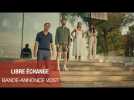 LIBRE ÉCHANGE - Bande-annonce VOST