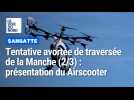 Stéphane Denis, membre de l'équipe Zapata depuis douze ans présente l'AirScooter