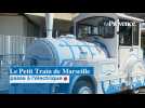 Le Petit Train de Marseille passe à l'éléctrique