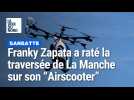 Franky Zapata a raté sa traversée de La Manche en 