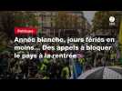 VIDEO. Année blanche, jours fériés en moins... Des appels à bloquer le pays à la rentrée