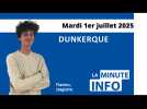 La Minute de l'Info du Phare dunkerquois du mardi 1er juillet 2025