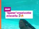 Kalash Aquaman a trouvé sa sirène... et il en est fou