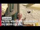 On a visité l'auberge Le Bois en Val