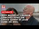 Après le « mariage du siècle », Jeff Bezos et Lauren Sanchez font un choix surprenant