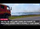 Un feu se déclare dans un champ ce mercredi après-midi à Romilly-sur-Seine