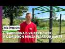 Télévision : Un Ardennais va participer à l'émission Ninja Warrior sur TF1