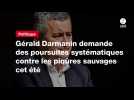 VIDEO. Gérald Darmanin demande des poursuites systématiques contre les piqûres sauvages cet été