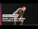 Smaïn lance la saison culturelle 2025/2026 de Château-Thierry le mardi 2 juillet 2025 au Palais des rencontres