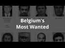 La liste des Belgium's Most Wanted