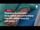 VIDEO. Pourquoi la nouvelle facturation des perfusions fait-elle débat chez les infirmiers ?