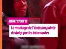 Secret Story 13 : après les polémiques de harcèlement, le montage de l'émission pointé du doigt