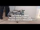 Aéronautique : un chien robot pour inspecter les trains d'atterrissage