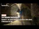 Les Balades Inattendues, épisode 5 : les caves médiévales du XIIIe et XIVe siècle, à Montreuil-sur-Mer
