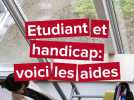 Quelles aides sont accessibles aux étudiants en situation de handicap?