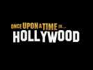 Once Upon A Time In... Hollywood - Bande-annonce