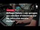 VIDEO. Airbags Takata : ces garages qui refusent d'intervenir sur les véhicules encore équipés (1)