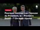 VIDEO. Pourquoi nomme-t-on l'épouse du Président, la « Première Dame » ? On vous répond