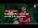 VIDÉO. Mercato FC Nantes : Une nouvelle recrue est arrivée à la Jonelière
