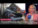 Peu d'accidents sont liés à la fatalité selon la déléguée interministérielle Florence Guillaume