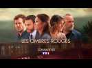 Les Ombres Rouges S01 (Bande annonce)