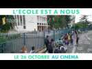 L'école est à nous (Bande Annonce)