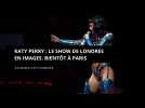 Katy Perry : le show de Londres. Bientôt à Paris