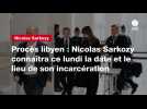VIDEO. Procès libyen : Nicolas Sarkozy connaîtra ce lundi la date et le lieu de son incarcération