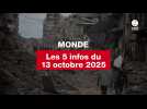 VIDEO. Les 5 infos monde du 13 octobre 2025