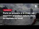 VIDEO. Paris se prépare à la crue : un exercice grandeur nature dans la capitale ce lundi