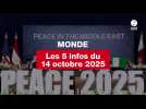 VIDEO. Les 5 infos Monde du 14 octobre 2025