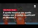VIDÉO. Côte d'Ivoire - Kenya. À quelle heure et sur quelle chaîne voir le match qualificatif au Mondial ?