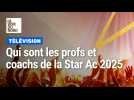 Star Acacemy 2025 : qui sont les profs et les coachs ?