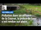Estréelles : pollution dans un affluent de la Course, la police de l'eau s'est rendue sur place