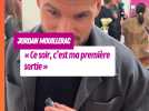 Jordan Mouillerac : « Ce soir, c'est ma première sortie »