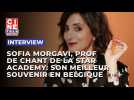 Sofia Morgavi, prof de chant de la Star Academy: son meilleur souvenir en Belgique