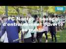 VIDEO. FC Nantes : premier entraînement de la saison ouvert au public